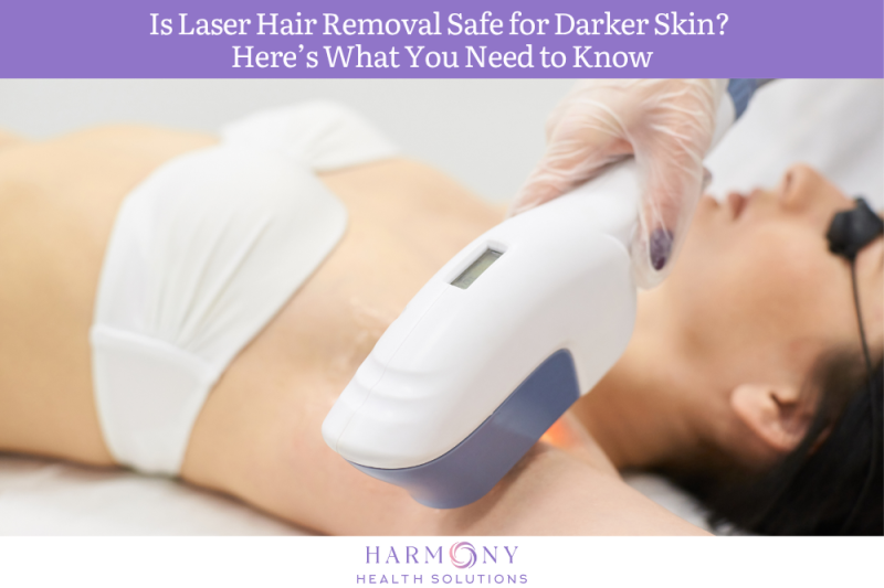Is Laser Hair Removal Safe for Darker Skin Here’s What You Need to Know